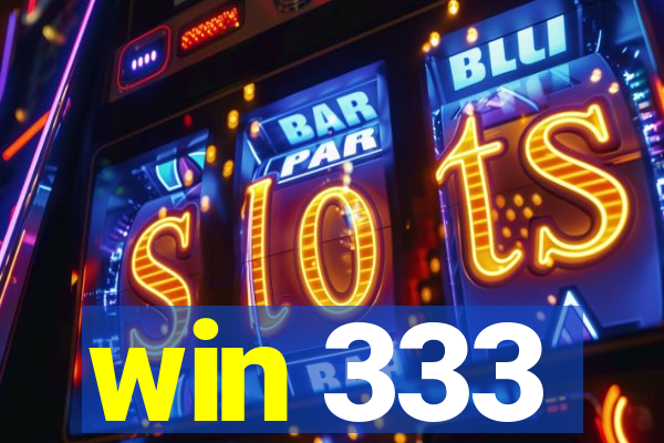 win 333