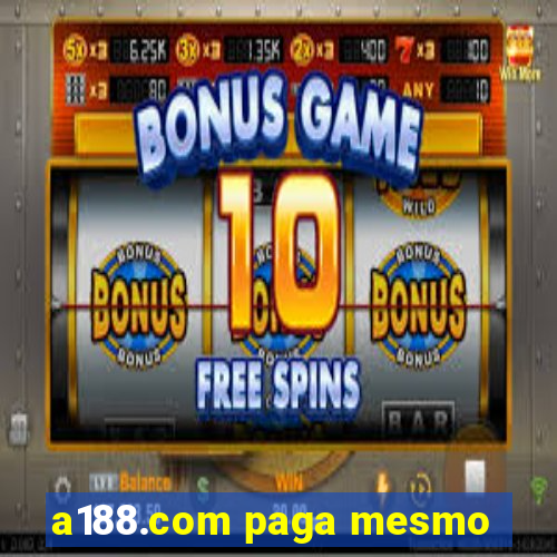 a188.com paga mesmo