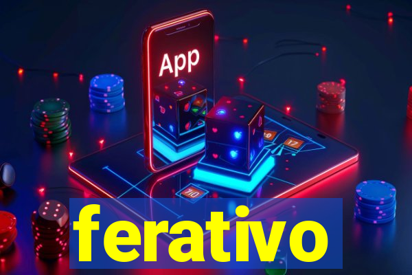 ferativo