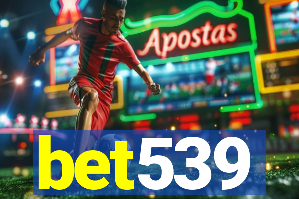 bet539