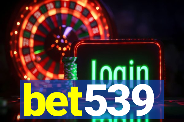 bet539