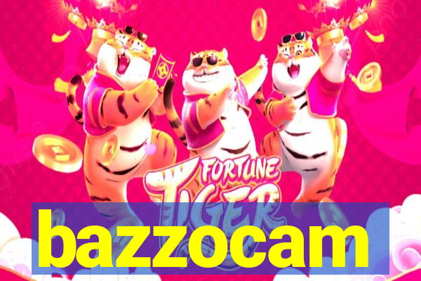bazzocam