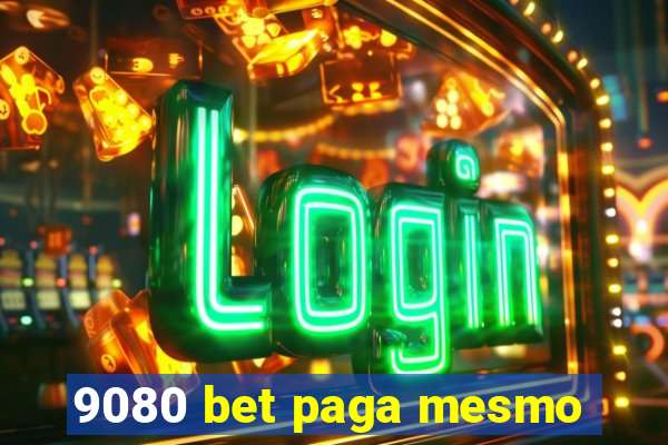 9080 bet paga mesmo