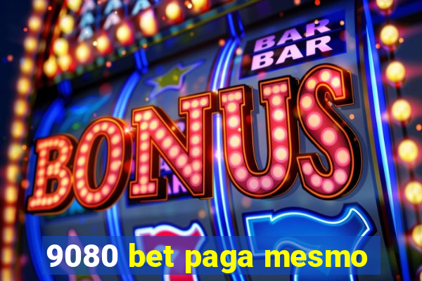 9080 bet paga mesmo