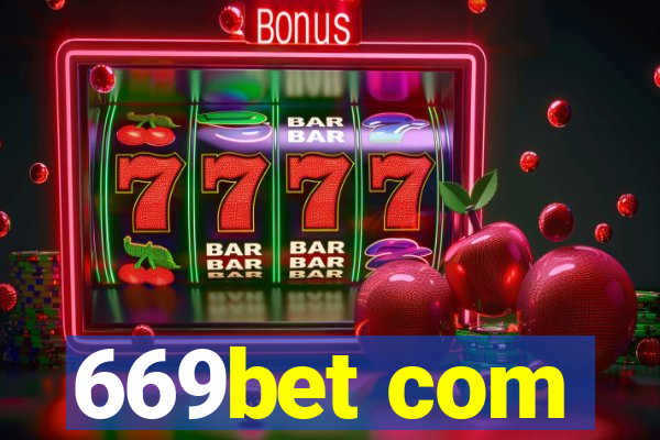 669bet com