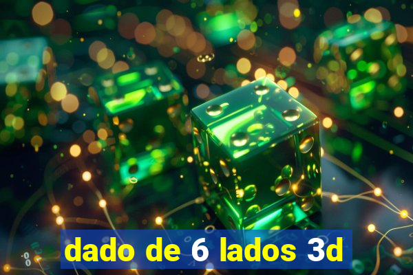 dado de 6 lados 3d
