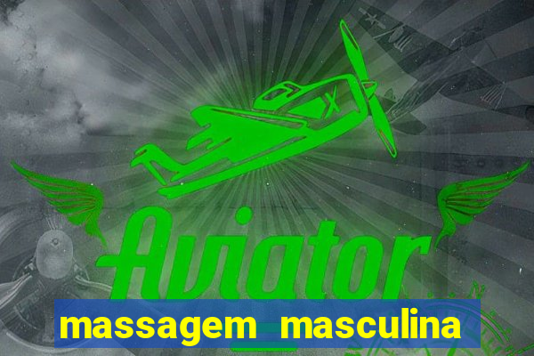 massagem masculina porto alegre