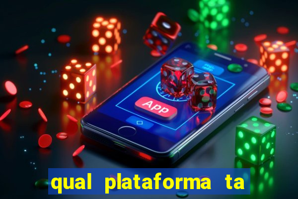 qual plataforma ta pagando mais
