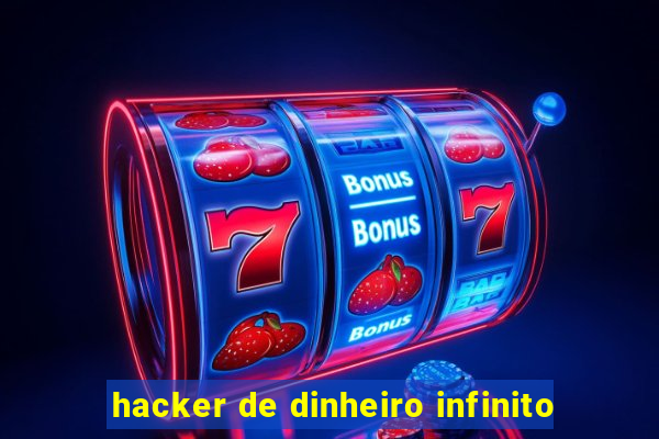 hacker de dinheiro infinito