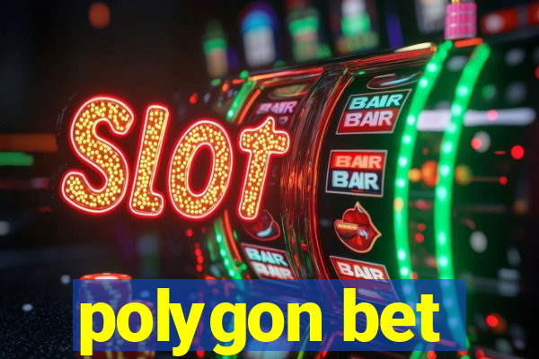polygon bet