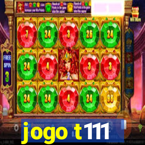 jogo t111