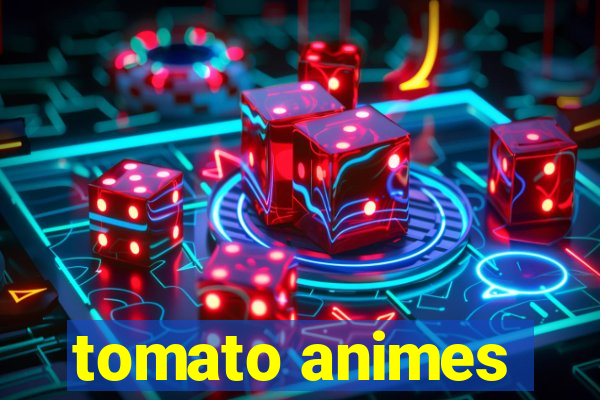 tomato animes