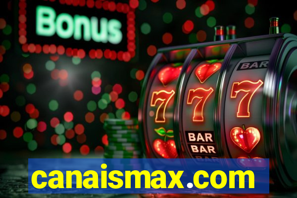 canaismax.com