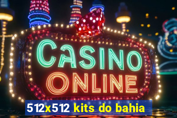 512x512 kits do bahia