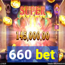 660 bet