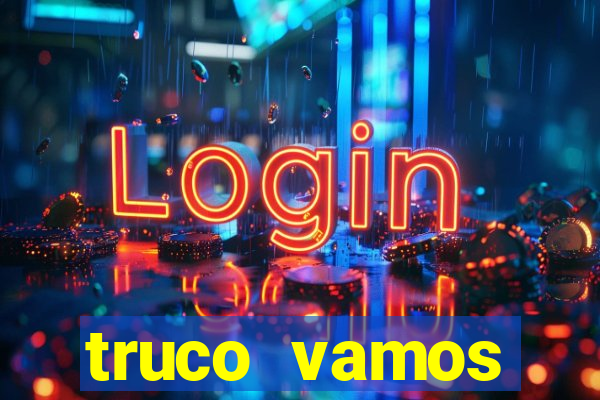 truco vamos download pc