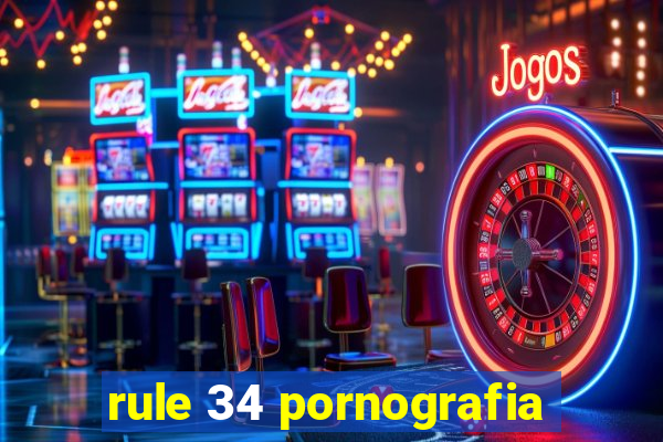 rule 34 pornografia