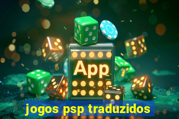 jogos psp traduzidos