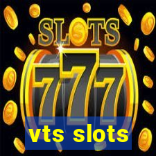 vts slots