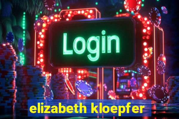 elizabeth kloepfer