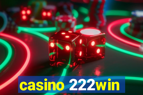 casino 222win
