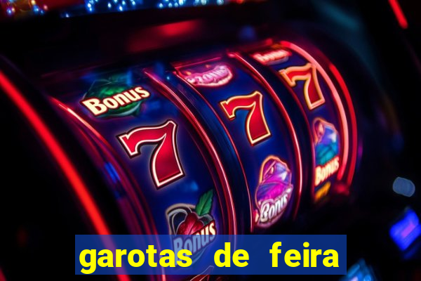 garotas de feira de santana