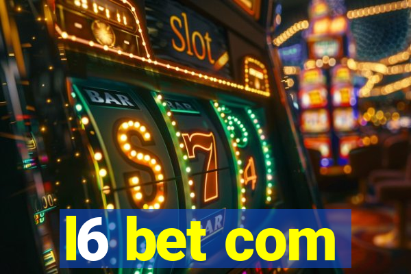 l6 bet com