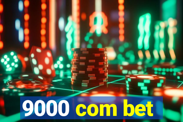9000 com bet