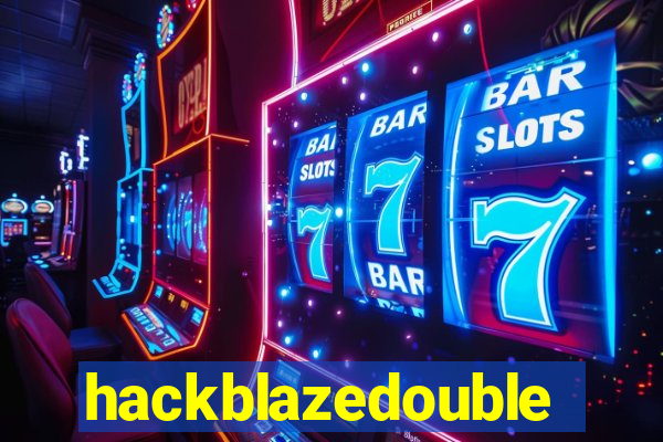 hackblazedouble