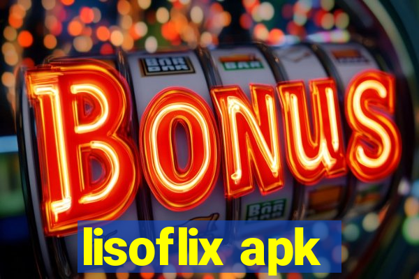 lisoflix apk