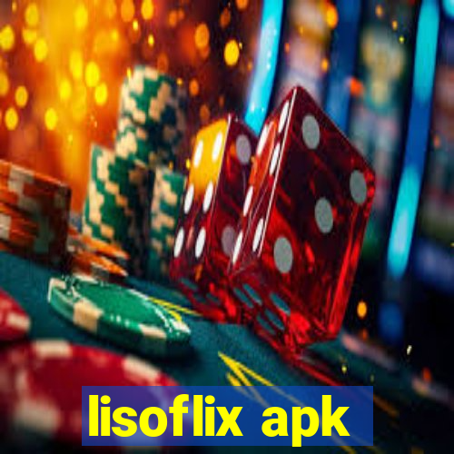lisoflix apk