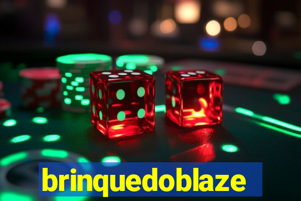 brinquedoblaze