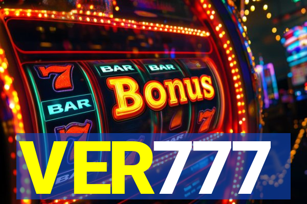 VER777