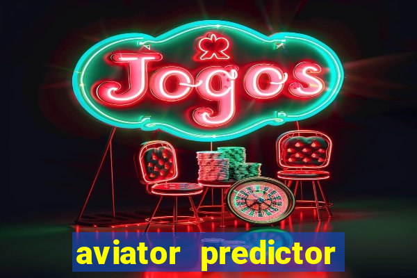 aviator predictor v4.0 activation code