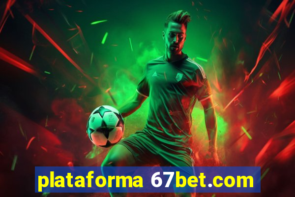 plataforma 67bet.com