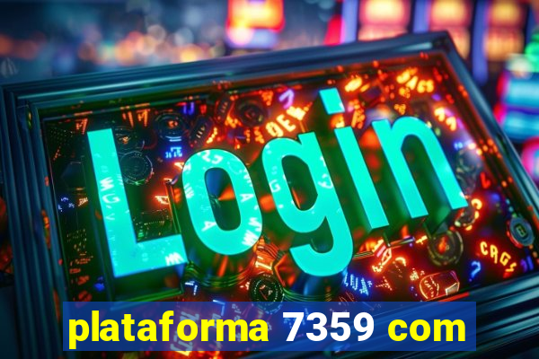 plataforma 7359 com