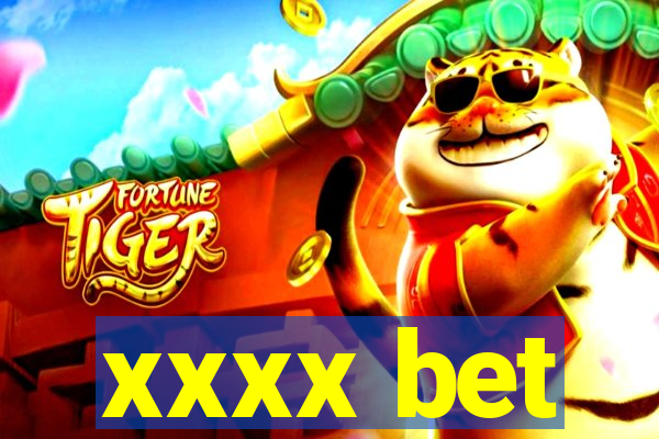 xxxx bet