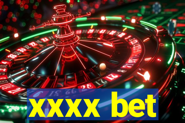 xxxx bet