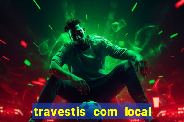travestis com local porto alegre rs