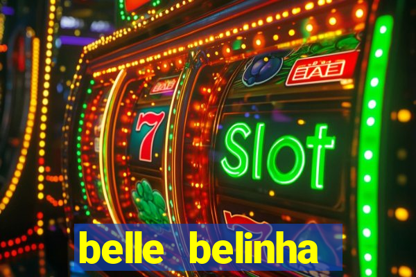 belle belinha vazados privacy