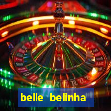 belle belinha vazados privacy