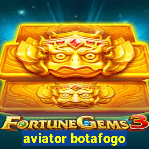 aviator botafogo