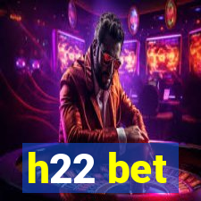 h22 bet
