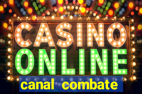 canal combate online multicanais