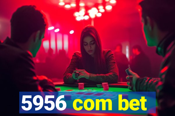 5956 com bet