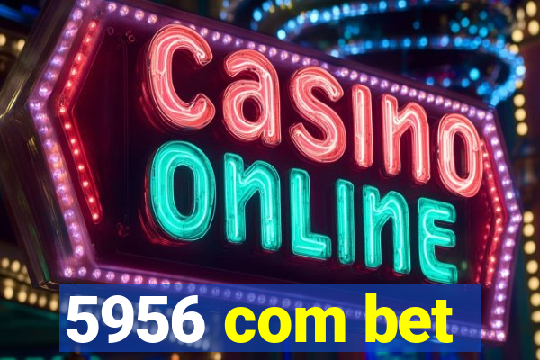 5956 com bet