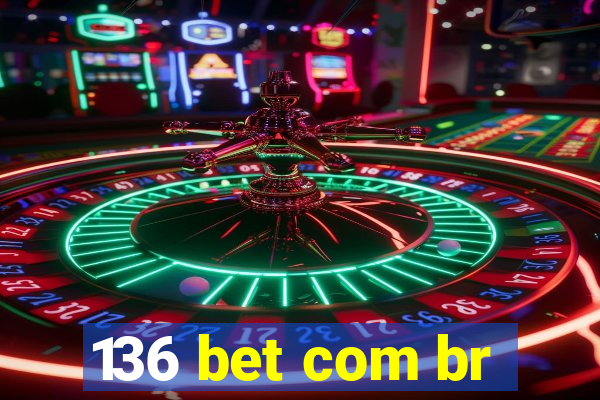 136 bet com br