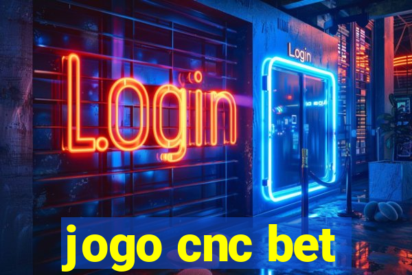 jogo cnc bet