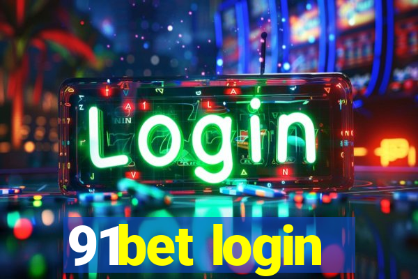 91bet login