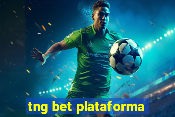 tng bet plataforma
